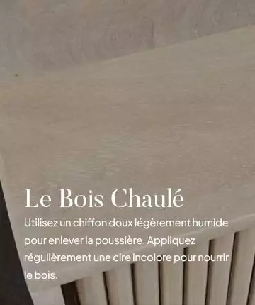 Entretien du buffet design en bois chaulé